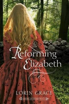 Reforming Elizabeth - Grace, Lorin