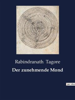 Der zunehmende Mond - Tagore, Rabindranath