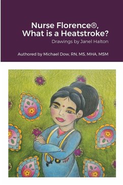 Nurse Florence®, What is a Heatstroke? - Dow, Michael