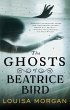 The Ghosts of Beatrice Bird - Bild 1