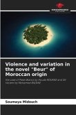 Violence and variation in the novel "Beur" of Moroccan origin