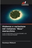 Violenza e variazione nel romanzo &quote;Beur&quote; marocchino