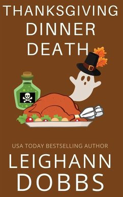 Thanksgiving Dinner Death - Dobbs, Leighann