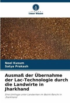 Ausmaß der Übernahme der Lac-Technologie durch die Landwirte in Jharkhand - Kusum, Neel;Prakash, Satya