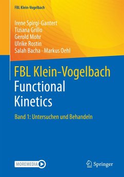 FBL Klein-Vogelbach Functional Kinetics (eBook, PDF) - Spirgi-Gantert, Irene; Grillo, Tiziana; Mohr, Gerold; Rostin, Ulrike; Bacha, Salah; Oehl, Markus