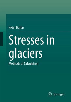 Stresses in glaciers (eBook, PDF) - Halfar, Peter