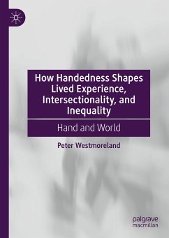 How Handedness Shapes Lived Experience, Intersectionality, and Inequality (eBook, PDF) - Westmoreland, Peter