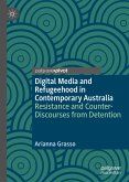 Digital Media and Refugeehood in Contemporary Australia (eBook, PDF)