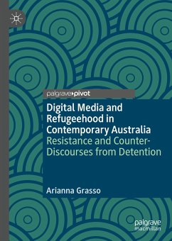 Digital Media and Refugeehood in Contemporary Australia (eBook, PDF) - Grasso, Arianna