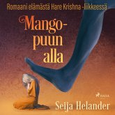 Mangopuun alla – romaani elämästä Hare Krishna -liikkeessä (MP3-Download)