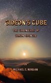 Gideon's Cube, The Chronicles of Gideon Spencer (eBook, ePUB) Gideon's Cube, The Chronicles of Gideon Spencer (eBook, ePUB)