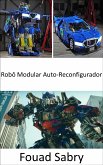 Robô Modular Auto-Reconfigurador (eBook, ePUB)