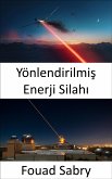 Yönlendirilmiş Enerji Silahı (eBook, ePUB)