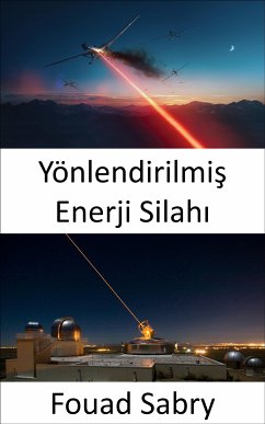 Yönlendirilmiş Enerji Silahı (eBook, ePUB) - Sabry, Fouad