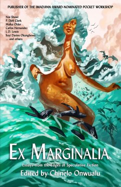 Ex Marginalia: Essays from the Edges of Speculative Fiction (eBook, ePUB) - House, Hydra; Onwualu, Chinelo