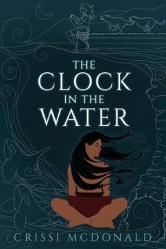 The Clock in the Water (eBook, ePUB) - McDonald, Crissi