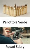 Pallottola Verde (eBook, ePUB)