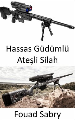 Hassas Güdümlü Ateşli Silah (eBook, ePUB) - Sabry, Fouad