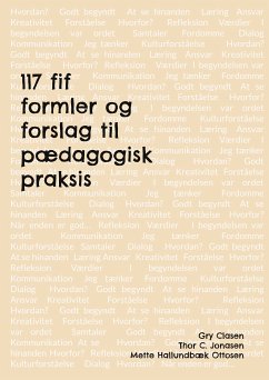 117 fif , formler og forslag til pædagogisk praksis (eBook, ePUB) - Clasen, Gry; Jonasen, Thor C.; Ottosen, Mette Hallundbæk