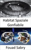 Habitat Spaziale Gonfiabile (eBook, ePUB)