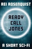Ready Call Jones (eBook, ePUB)