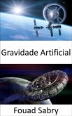 Gravidade Artificial (eBook, ePUB)