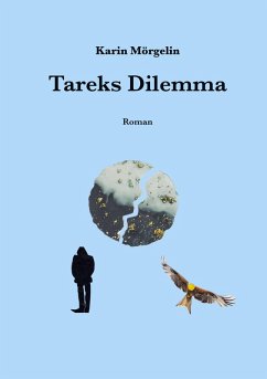 Tareks Dilemma (eBook, ePUB) - Mörgelin, Karin
