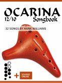 Ocarina 12/10 Songbook - 32 Songs by Hank Williams (eBook, ePUB)