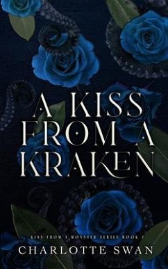 A Kiss From a Kraken (eBook, ePUB) - Swan, Charlotte