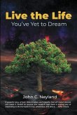 Live the Life You've Yet to Dream (eBook, ePUB)