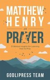 Matthew Henry on Prayer (eBook, ePUB)