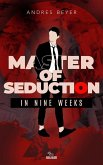 Master of Seduction in Nine Weeks (eBook, ePUB)