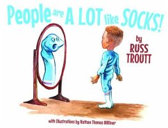 People Are A Lot Like Socks! (eBook, ePUB) - Troutt, Russ