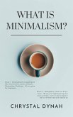 What Is Minimalism? (eBook, ePUB)