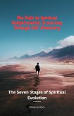 The Path to Spiritual Enlightenment: A Journey Through Self-Discovery (eBook, ePUB)