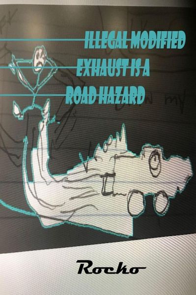 Illegal Modified Exhaust Is a Road Hazard (Illegalmodifiedexhaustresearch, #1) (eBook, ePUB) Illegal Modified Exhaust Is a Road Hazard (Illegalmodifiedexhaustresearch, #1) (eBook, ePUB)