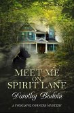 Meet Me on Spirit Lane (A Foxglove Corners Mystery, #35) (eBook, ePUB) Meet Me on Spirit Lane (A Foxglove Corners Mystery, #35) (eBook, ePUB)
