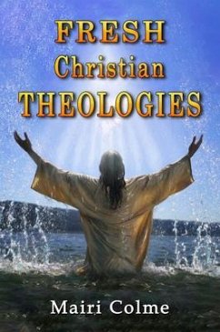Fresh Christian Theologies (eBook, ePUB) - Colme, Mairi
