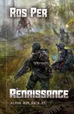 Renaissance (Alpha Rom Buch #5): LitRPG-Serie (eBook, ePUB)