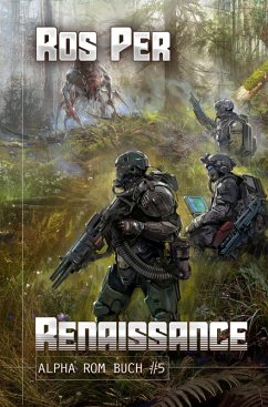Renaissance (Alpha Rom Buch #5): LitRPG-Serie (eBook, ePUB) - Per, Ros