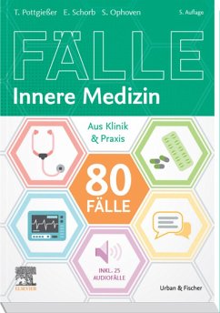 80 Fälle Innere Medizin (eBook, ePUB) - Pottgießer, Torben; Ophoven, Stefanie; Schorb, Elisabeth