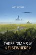 Three Grams of Elsewhere (eBook, ePUB) - Bild 1