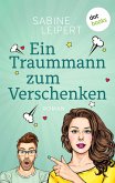 Ein Traummann zum Verschenken - oder: Geheimnummer (eBook, ePUB)