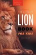 Lion Books The Ultimate Lion Book for... - Bild 1