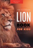 Lions The Ultimate Lion Book for Kids (eBook, ePUB)