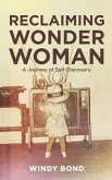 Reclaiming Wonder Woman (eBook, ePUB)