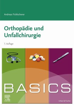 BASICS Orthopädie und Traumatologie (eBook, ePUB) - Ficklscherer, Andreas