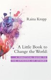 A Little Book to Change the World (eBook, ePUB)