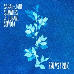 Solvstrok - Summers,Sarah Jane & Silvola,Juhani