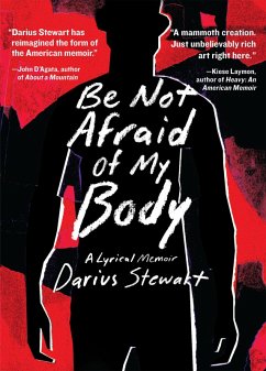 Be Not Afraid of My Body (eBook, ePUB) - Stewart, Darius